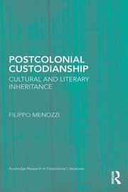 Postcolonial Custodianship: Cultural and Literary Inheritance book cover