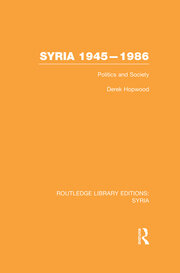 Syria 1945-1986: Politics and Society book cover