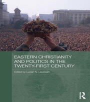 Eastern Christianity and Politics in the Twenty-First Century book cover