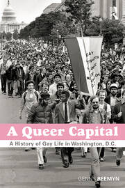 A Queer Capital: A History of Gay Life in Washington D.C. book cover