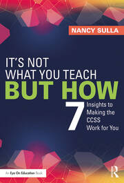 It's Not What You Teach But How: 7 Insights to Making the CCSS Work for You book cover