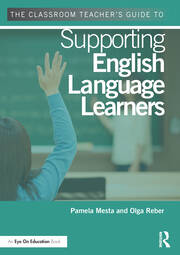 The Classroom Teacher's Guide to Supporting English Language Learners book cover