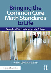 Bringing the Common Core Math Standards to Life: Exemplary Practices from Middle Schools book cover