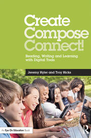 Create, Compose, Connect!: Reading, Writing, and Learning with Digital Tools book cover