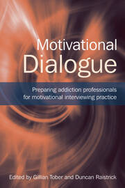 Motivational Dialogue: Preparing Addiction Professionals for Motivational Interviewing Practice book cover