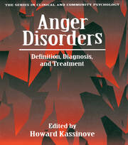 Anger Disorders: Definition, Diagnosis, And Treatment book cover
