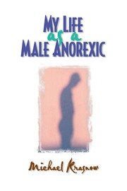 My Life as a Male Anorexic book cover