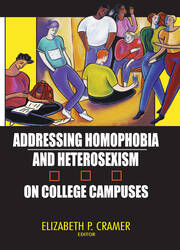 Addressing Homophobia and Heterosexism on College Campuses book cover