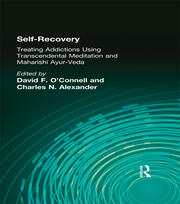 Self-Recovery: Treating Addictions Using Transcendental Meditation and Maharishi Ayur-Veda book cover