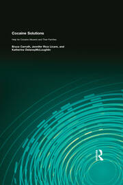 Cocaine Solutions: Help for Cocaine Abusers and Their Families book cover