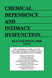 Chemical Dependency and Intimacy Dysfunction book cover