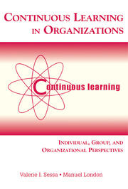 Continuous Learning in Organizations: Individual, Group, and Organizational Perspectives book cover