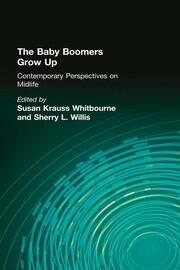 The Baby Boomers Grow Up: Contemporary Perspectives on Midlife book cover