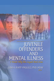 Juvenile Offenders and Mental Illness: I Know Why the Caged Bird Cries book cover