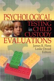 Psychological Testing in Child Custody Evaluations book cover
