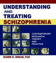 Understanding and Treating Schizophrenia: Contemporary Research, Theory, and Practice book cover