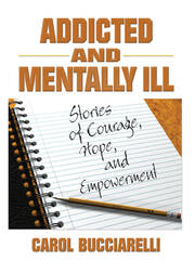 Addicted and Mentally Ill: Stories of Courage, Hope, and Empowerment book cover