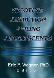 Nicotine Addiction Among Adolescents book cover
