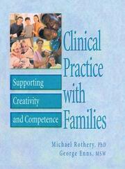Clinical Practice with Families: Supporting Creativity and Competence book cover