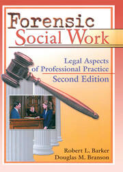 Forensic Social Work: Legal Aspects of Professional Practice, Second Edition book cover