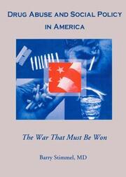 Drug Abuse and Social Policy in America: The War That Must Be Won book cover