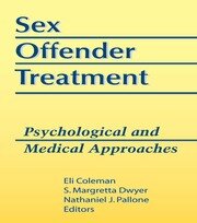 Sex Offender Treatment: Psychological and Medical Approaches book cover
