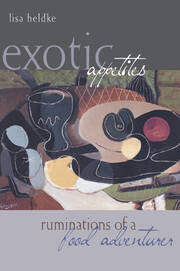 Exotic Appetites: Ruminations of a Food Adventurer book cover