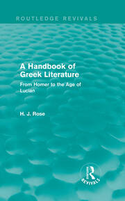 A Handbook of Greek Literature (Routledge Revivals): From Homer to the Age of Lucian book cover