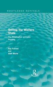 Selling the Welfare State (Routledge Revivals): The Privatisation of Public Housing book cover