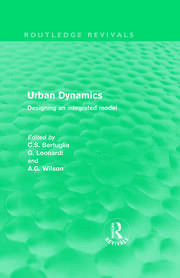 Urban Dynamics (Routledge Revivals): Designing an integrated model book cover
