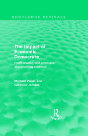 The Impact of Economic Democracy (Routledge Revivals): Profit-sharing and employee-shareholding schemes book cover