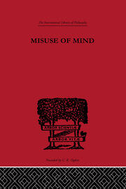 Misuse of Mind: A Study of Bergson's Attack on Intellectualism book cover