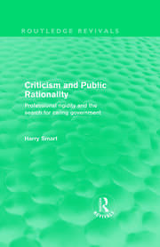 Criticism and Public Rationality (Routledge Revivals): Proffesional Rigidity and the Search for Caring Government book cover