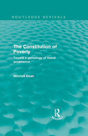 The Constitution of Poverty (Routledge Revivals): Towards a genealogy of liberal governance book cover