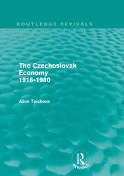 The Czechoslovak Economy 1918-1980 (Routledge Revivals) book cover