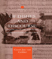 Of Dishes and Discourse: Classical Arabic Literary Representations of Food book cover