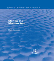 Man in the Modern Age (Routledge Revivals) book cover