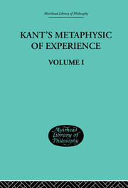 Kant's Metaphysic of Experience: Volume I book cover