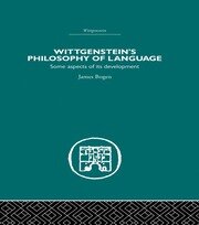 Wittgenstein's Philosophy of Language: Some Aspects of its Development book cover