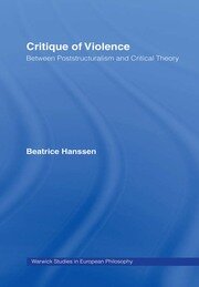 Critique of Violence: Between Poststructuralism and Critical Theory book cover