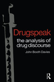 Drugspeak: The Analysis of Drug Discourse book cover