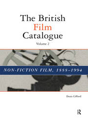 The British Film Catalogue: The Non-Fiction Film book cover