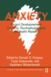 Anxiety: Recent Developments In Cognitive, Psychophysiological And Health Research book cover