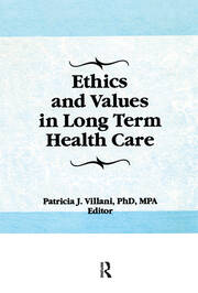 Ethics and Values in Long Term Health Care book cover