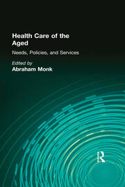 Health Care of the Aged: Needs, Policies, and Services book cover