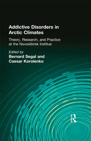 Addictive Disorders in Arctic Climates: Theory, Research, and Practice at the Novosibirsk Institute book cover