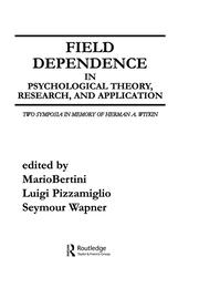 Field Dependence in Psychological Theory, Research and Application: Two Symposia in Memory of Herman A. Witkin book cover