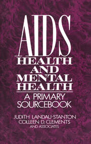 AIDS, Health, And Mental Health: A Primary Sourcebook book cover