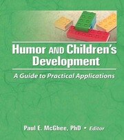Humor and Children's Development: A Guide to Practical Applications book cover