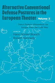 Alternative Conventional Defense Postures In The European Theater: Military Alternatives for Europe after the Cold War book cover